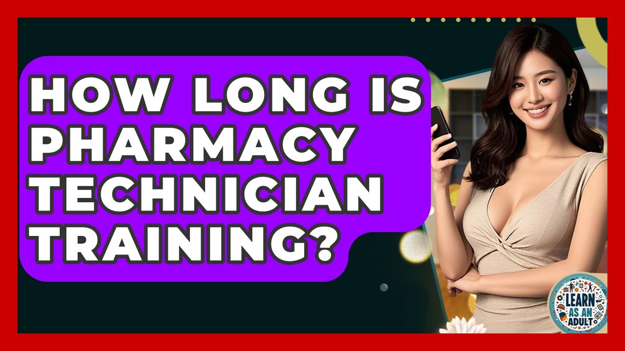 How Long is Schooling for Pharmacy Tech: Quick Guide to Success