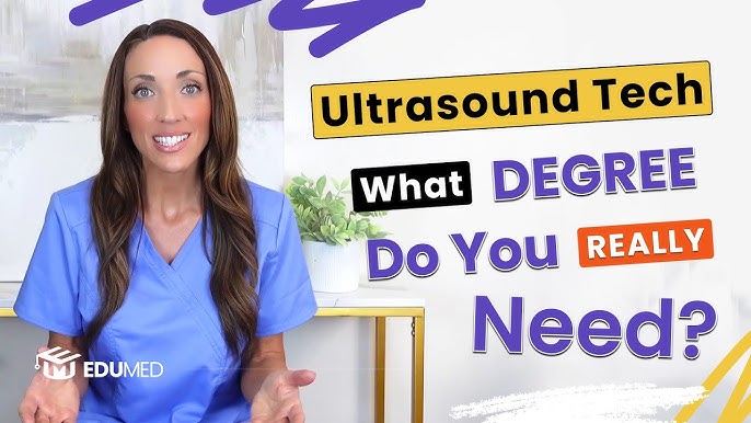 What Degree Do You Need to Be an Ultrasound Tech