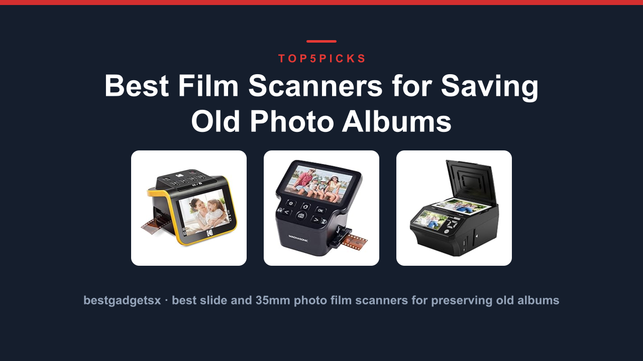 Best Film Scanners for Saving Old Photo Albums