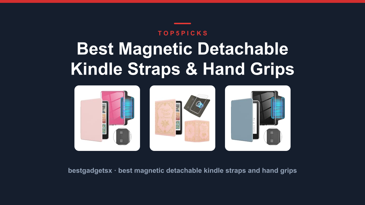 Best Magnetic Detachable Kindle Straps & Hand Grips