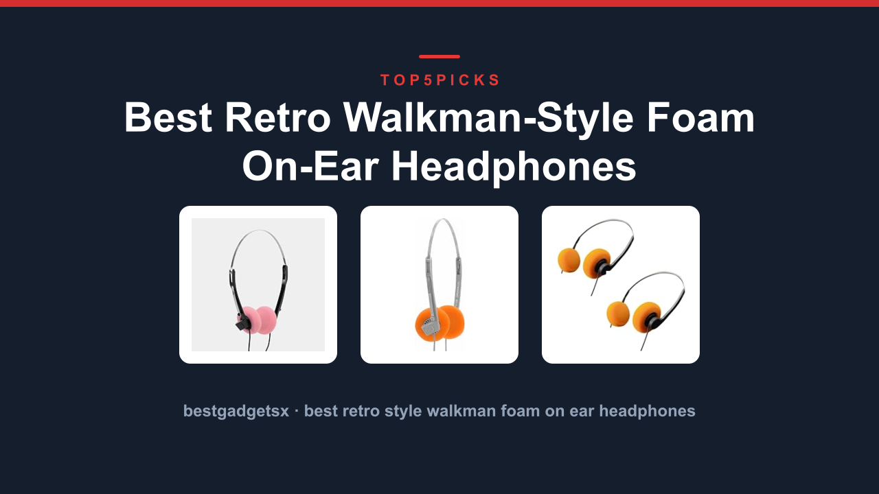 Best Retro Walkman-Style Foam On-Ear Headphones