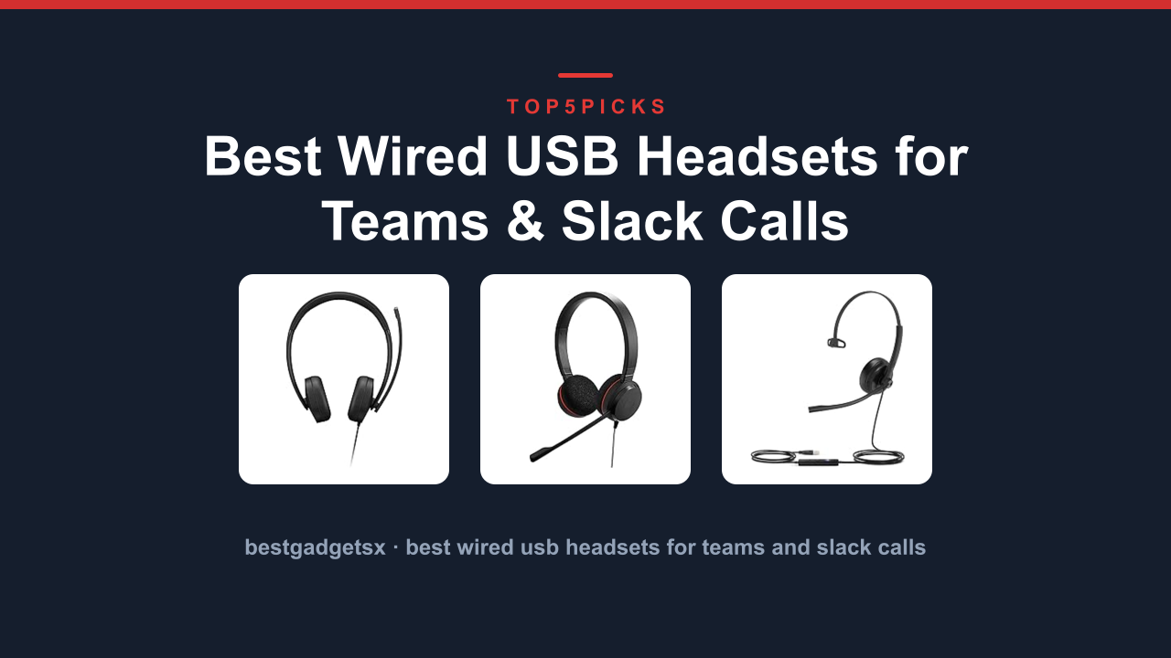 Best Wired USB Headsets for Teams & Slack Calls